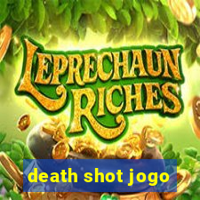 death shot jogo